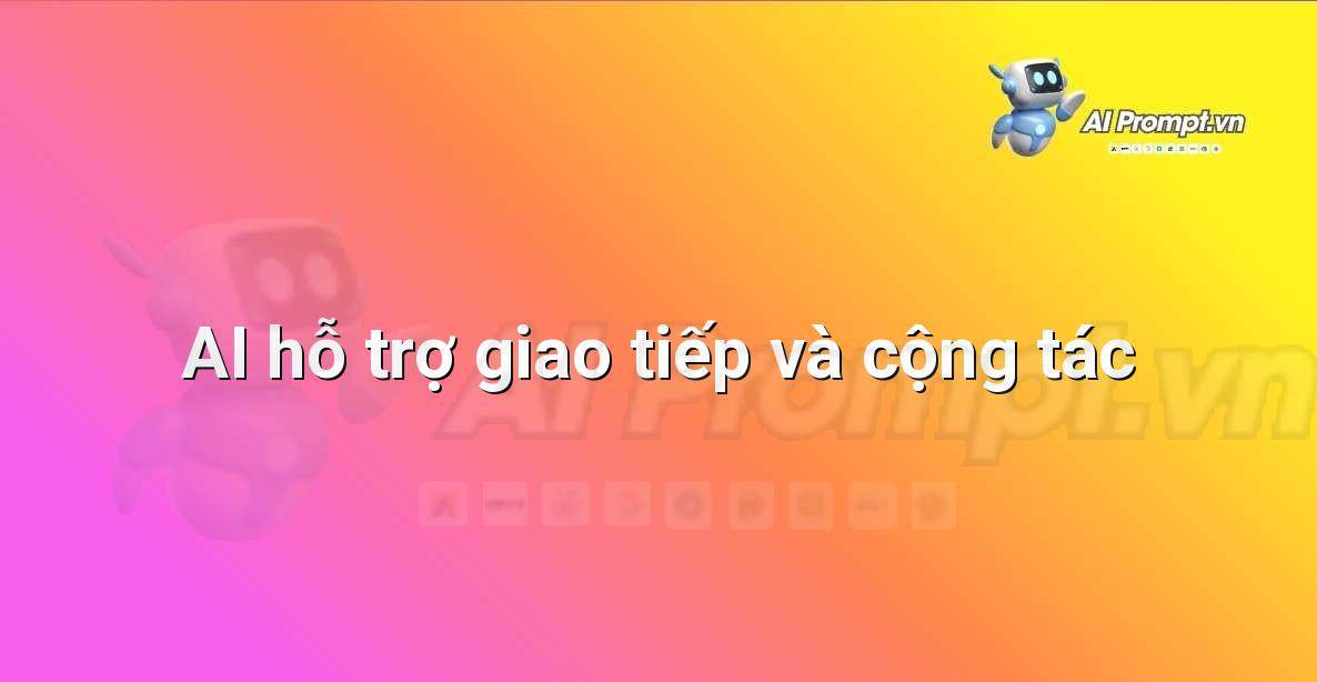 AI là gì? Khám phá thế giới Trí tuệ Nhân tạo cho người mới bắt đầu