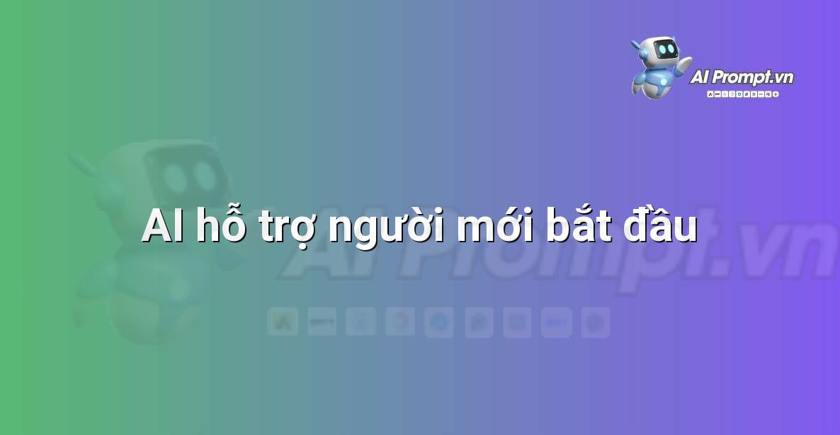 AI Prompt Library là gì và Làm thế nào để Tối ưu hóa Hiệu quả cho Người mới bắt đầu