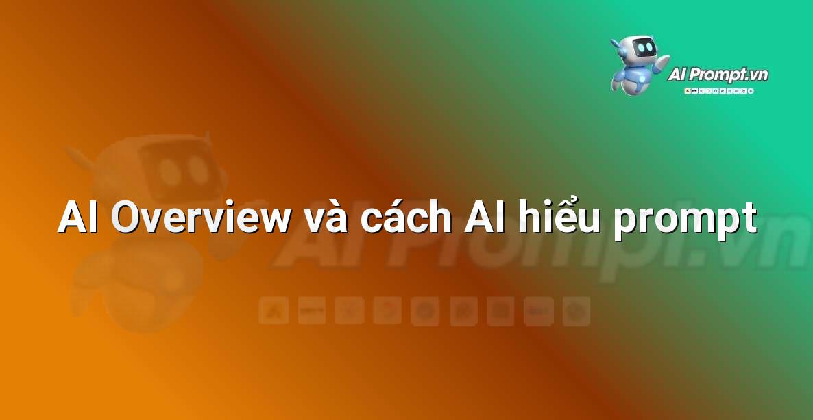 AI là gì? Khám phá thế giới Trí tuệ Nhân tạo cho người mới bắt đầu