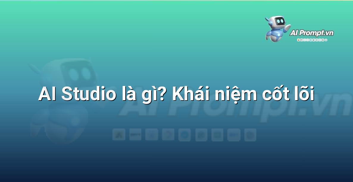 AI Studio là gì?