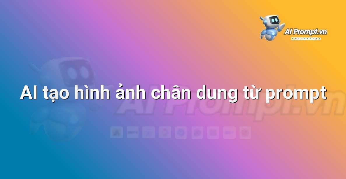 Khám phá Sức mạnh của &#8220;Prompt Song ngữ Anh – Việt&#8221; cho Người Mới Bắt Đầu: Hướng dẫn Chuyên gia Từ A đến Z