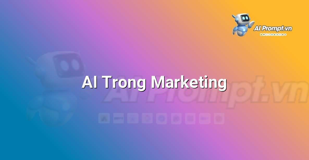 Hình ảnh minh họa khái niệm AI trong lĩnh vực marketing, với các biểu tượng công nghệ và dữ liệu