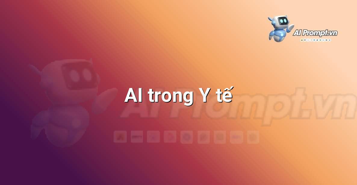 AI là gì? Khám phá thế giới Trí tuệ Nhân tạo cho người mới bắt đầu