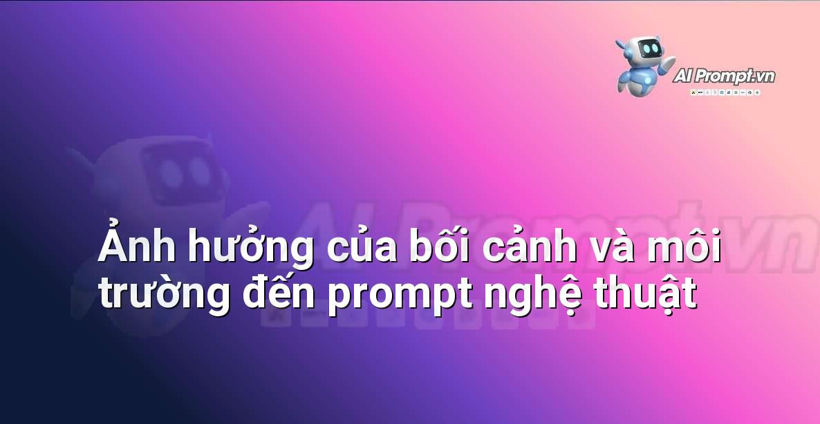 Prompt Generator là gì? Hướng dẫn chi tiết cho người mới bắt đầu