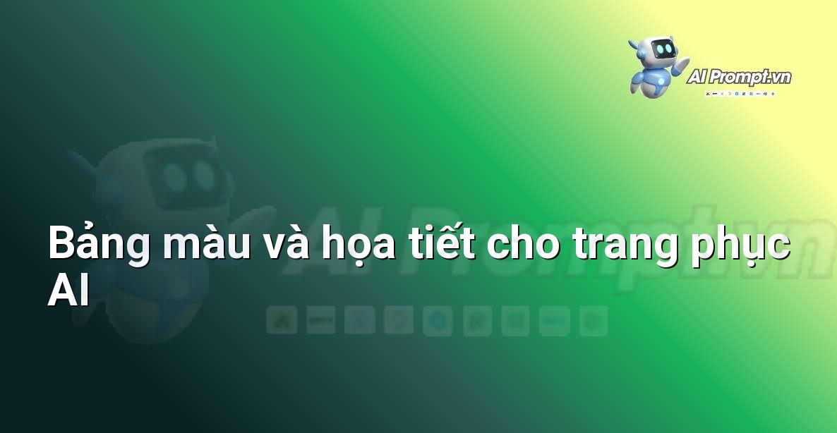 Bảng màu đa dạng và các loại họa tiết thời trang