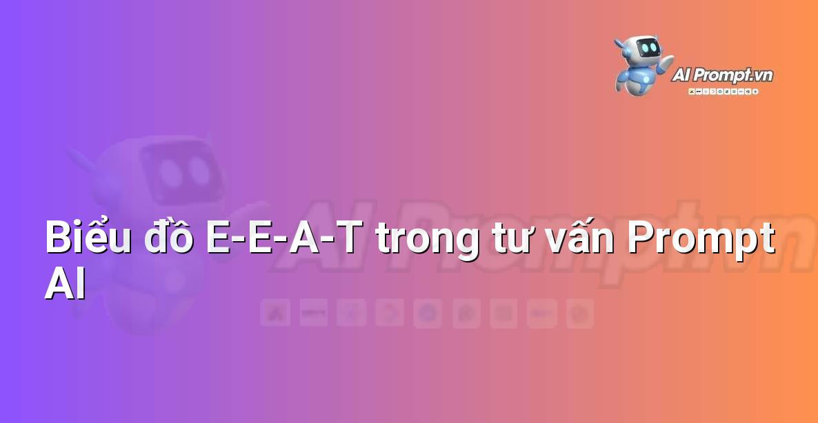 Infographic explaining the components of E-E-A-T: Experience, Expertise, Authoritativeness, Trustworthiness in AI prompt engineering services