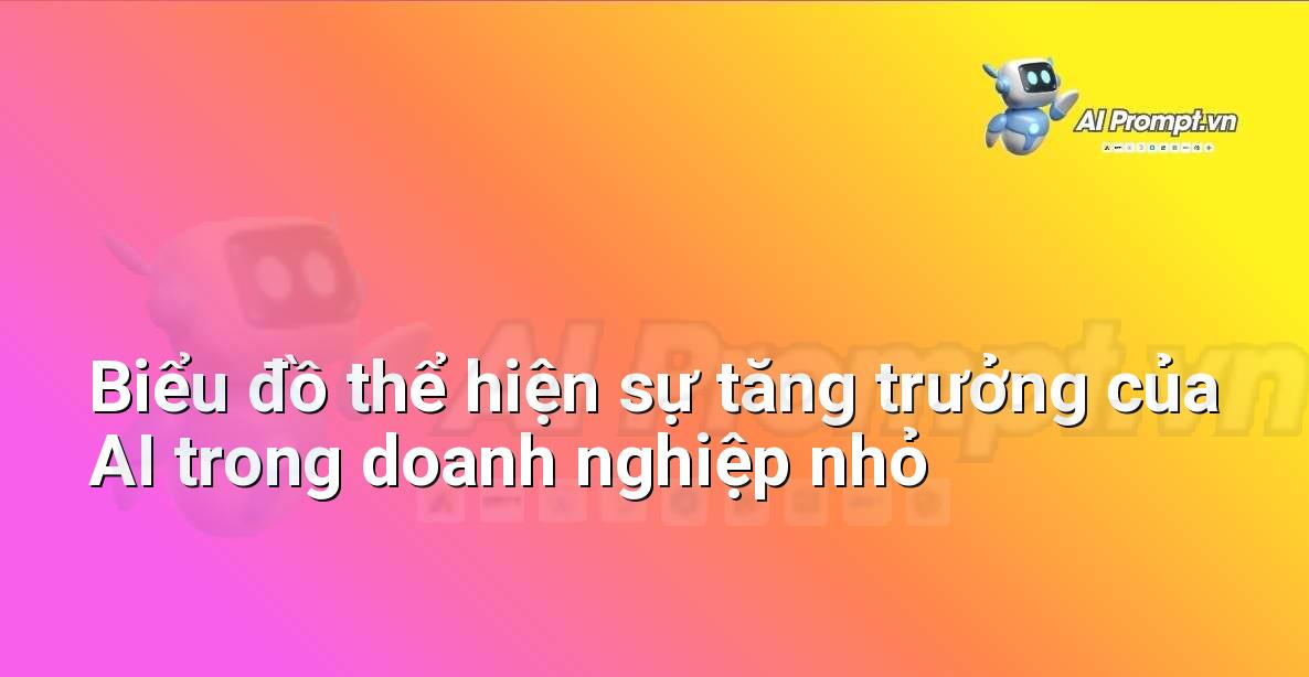 AI là gì? Khám phá thế giới Trí tuệ Nhân tạo cho người mới bắt đầu