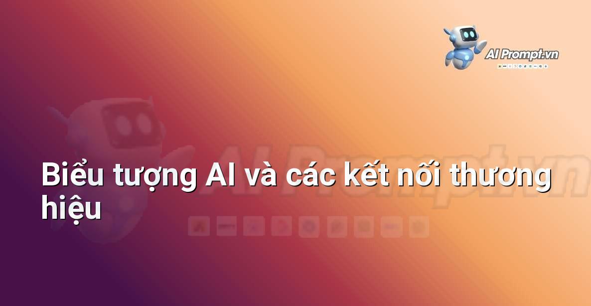 Hình ảnh trừu tượng minh họa trí tuệ nhân tạo kết nối với các yếu tố xây dựng thương hiệu như logo, mạng xã hội, khách hàng