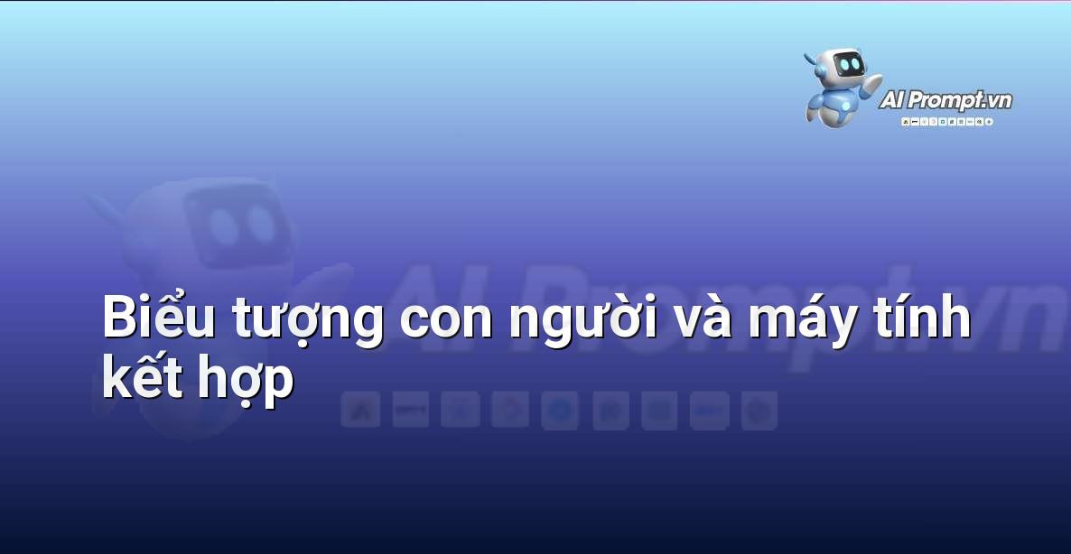 Trí Tuệ Nhân Tạo Là Gì? Hướng Dẫn Chi Tiết Cho Người Mới Bắt Đầu Từ Chuyên Gia