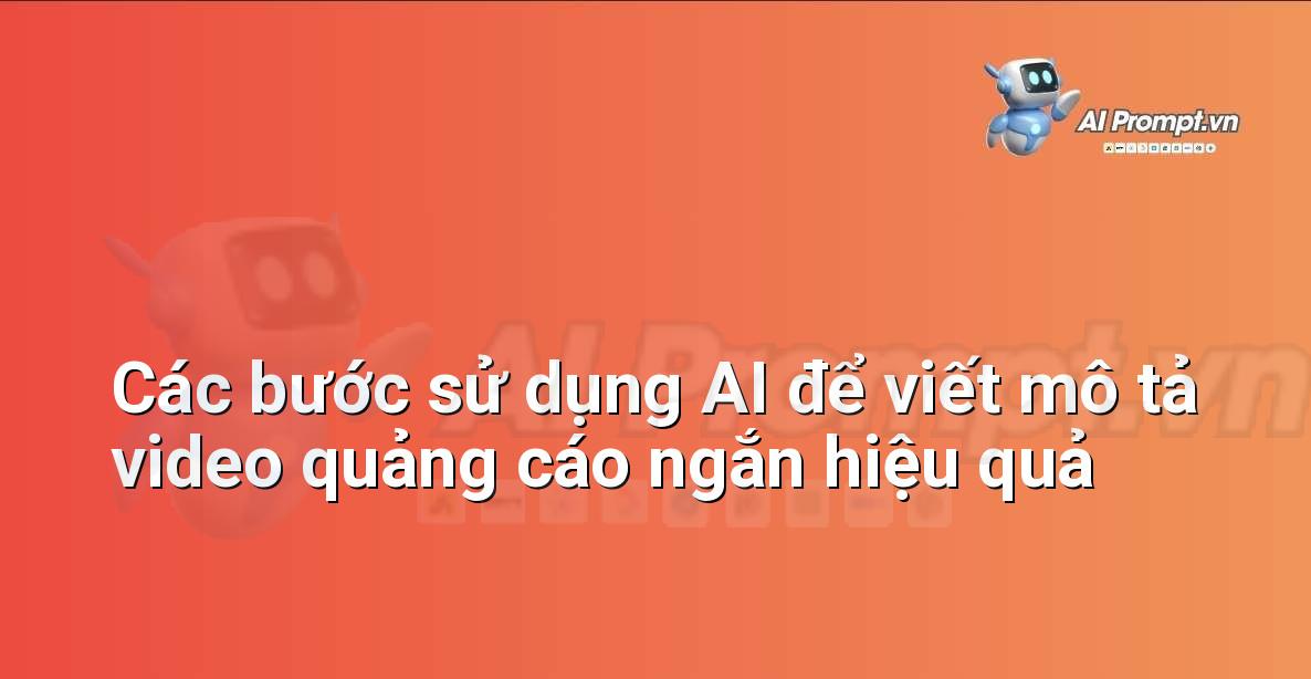 Ý Tưởng Prompt Video: Cẩm Nang Toàn Diện Cho Người Mới Bắt Đầu