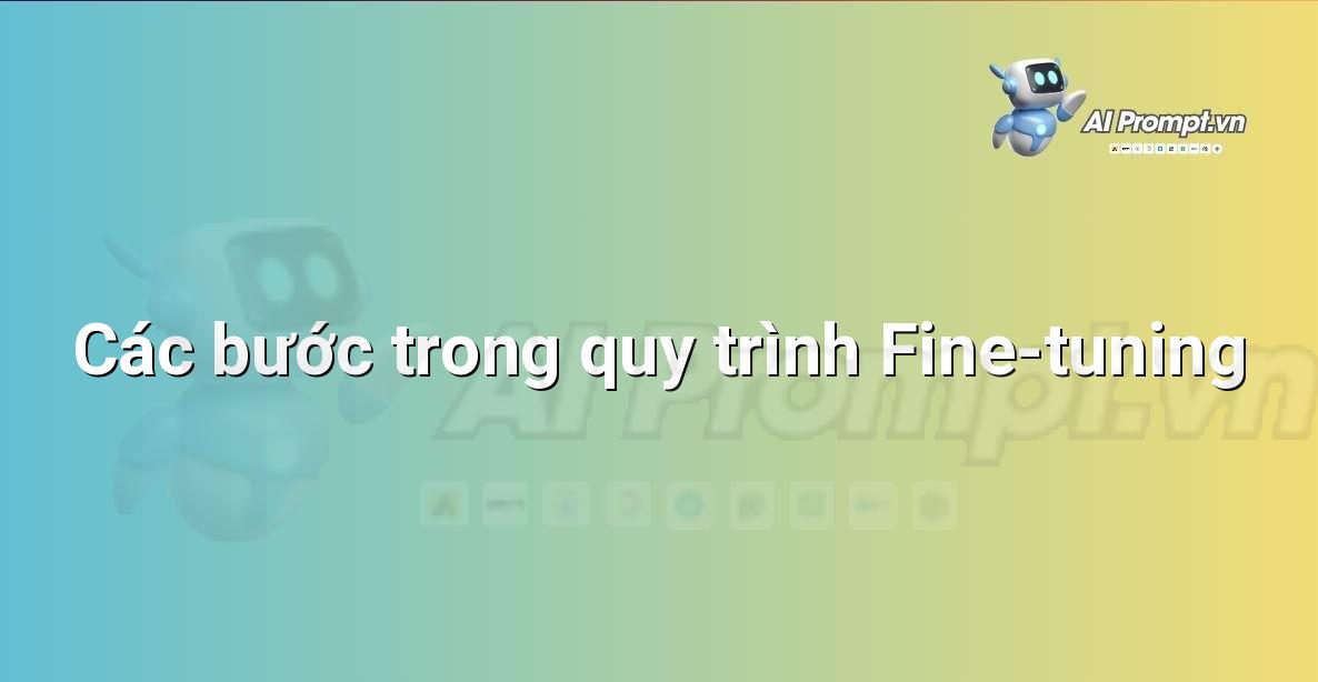 Fine-tuning là gì?
