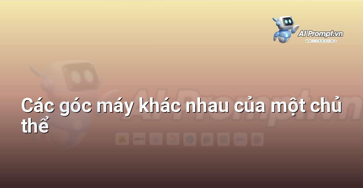 Khám phá Sức mạnh của &#8220;Prompt Song ngữ Anh – Việt&#8221; cho Người Mới Bắt Đầu: Hướng dẫn Chuyên gia Từ A đến Z