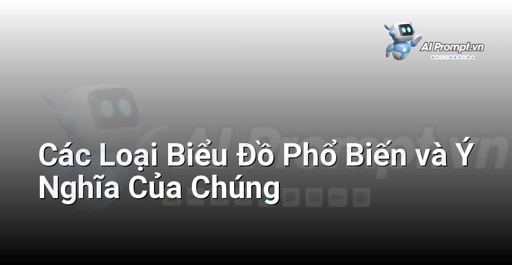 Bảng so sánh các loại biểu đồ Excel phổ biến như cột, đường, tròn, thanh, với hình ảnh minh họa và mô tả ứng dụng
