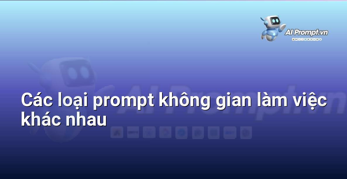Hình ảnh minh họa 4 loại prompt với các biểu tượng thể hiện: bút/máy tính (sáng tạo), kính lúp/biểu đồ (phân tích), lịch/tick (lập kế hoạch), bóng đèn/bánh răng (giải quyết vấn đề)
