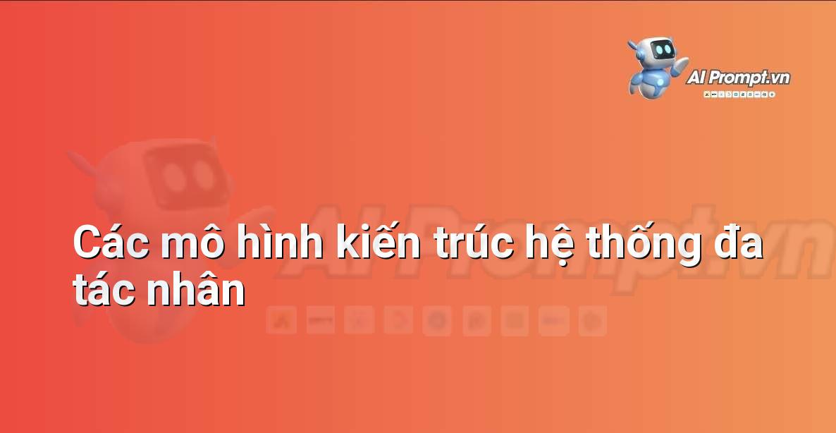 AI là gì? Khám phá thế giới Trí tuệ Nhân tạo cho người mới bắt đầu