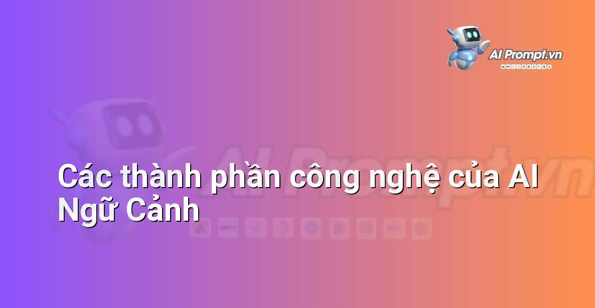 AI là gì? Khám phá thế giới Trí tuệ Nhân tạo cho người mới bắt đầu