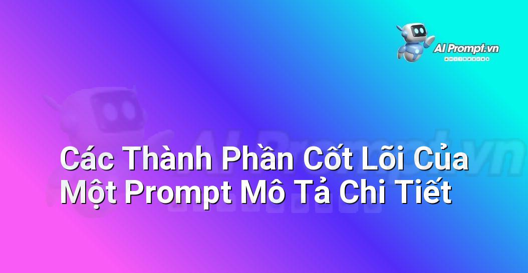 Prompt Nghệ Thuật Cảm Xúc: Chìa Khóa Mở Cánh Cửa Sáng Tạo (Dành Cho Người Mới Bắt Đầu)
