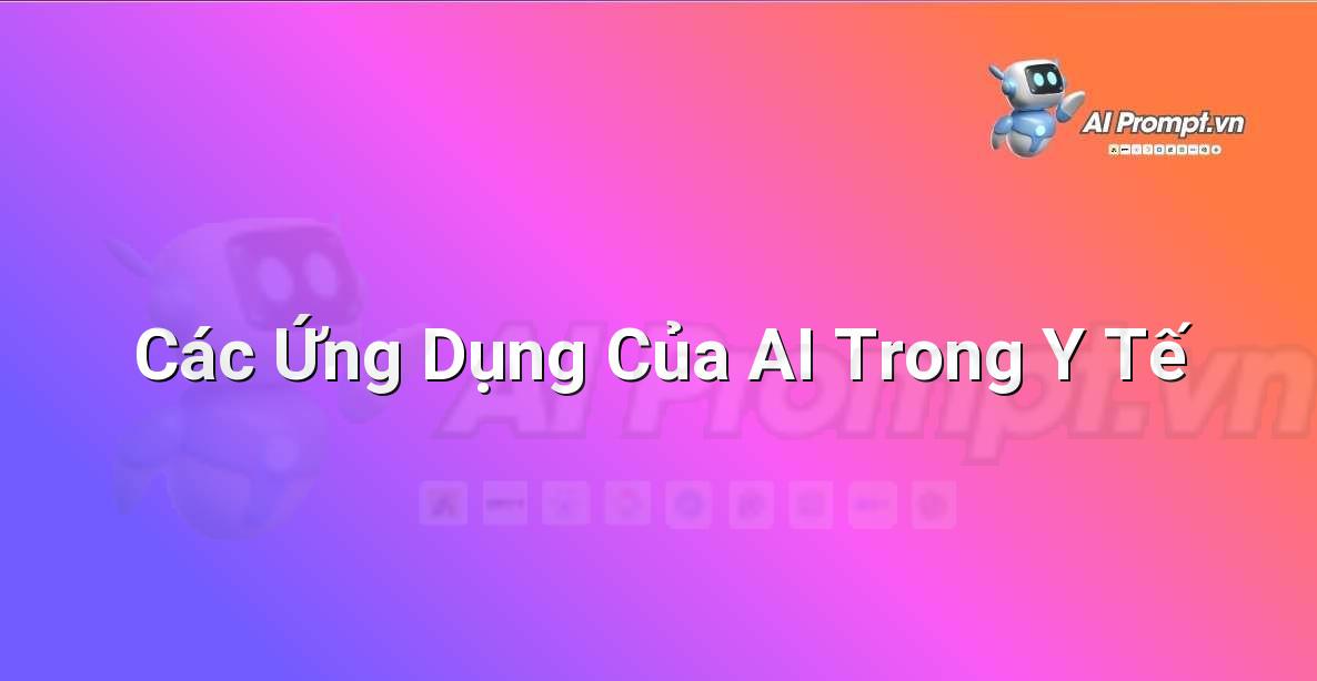 AI là gì? Khám phá thế giới Trí tuệ Nhân tạo cho người mới bắt đầu