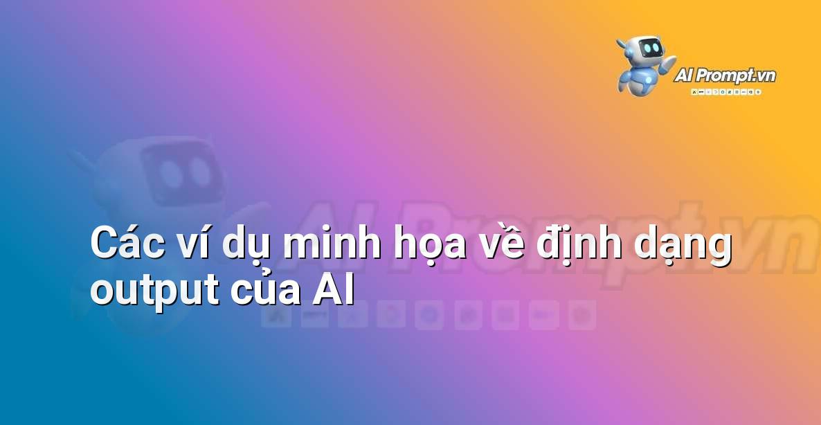AI là gì? Khám phá thế giới Trí tuệ Nhân tạo cho người mới bắt đầu