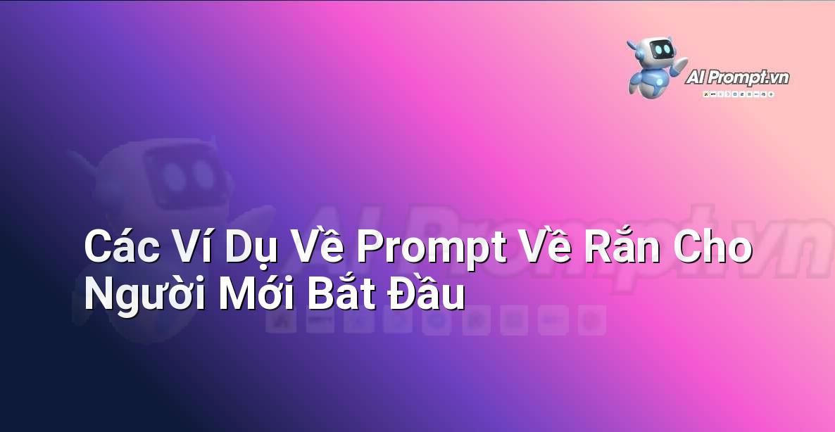 AI là gì? Khám phá thế giới Trí tuệ Nhân tạo cho người mới bắt đầu
