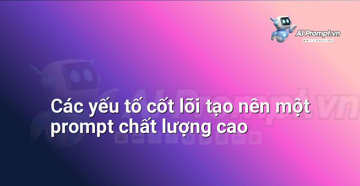Học máy và Prompt: Mối Quan Hệ Không Thể Tách Rời Cho Người Mới Bắt Đầu