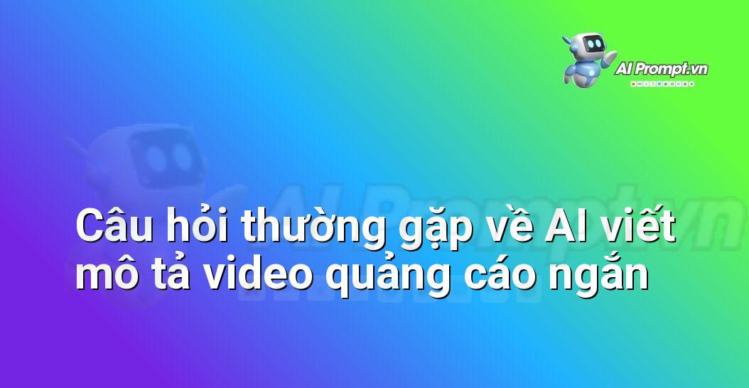 Ý Tưởng Prompt Video: Cẩm Nang Toàn Diện Cho Người Mới Bắt Đầu