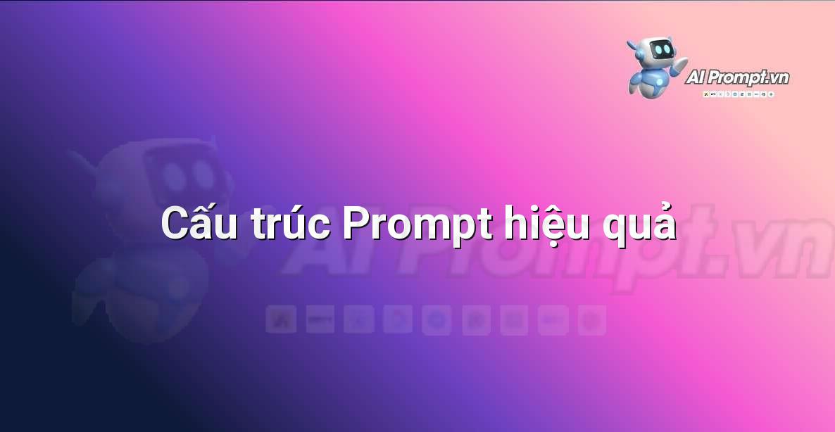 Sơ đồ cấu trúc một prompt bao gồm các thành phần chính