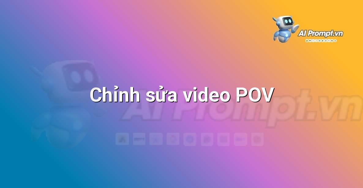 Giao diện phần mềm chỉnh sửa video với cảnh quay POV