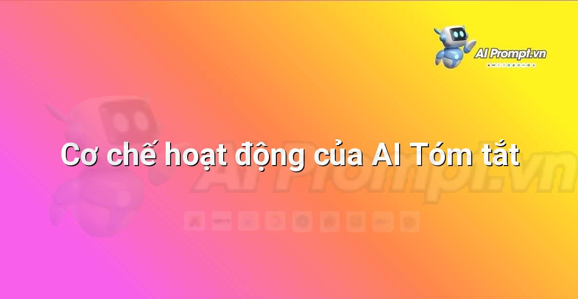 AI Tóm tắt là gì?