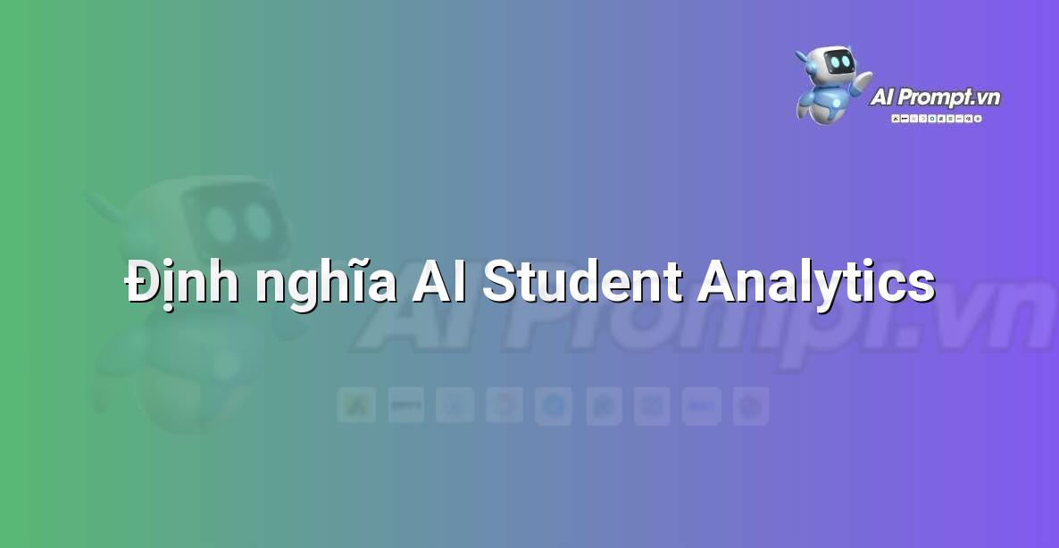 Biểu đồ minh họa sự kết hợp giữa Trí tuệ Nhân tạo, Dữ liệu Sinh viên và Phân tích Học tập