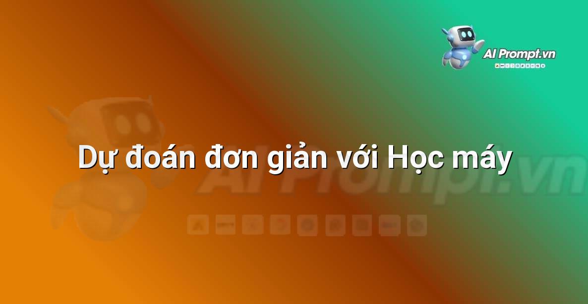 Prompt: Dự đoán đơn giản với Học máy – Học máy cho trẻ em – AI Kids