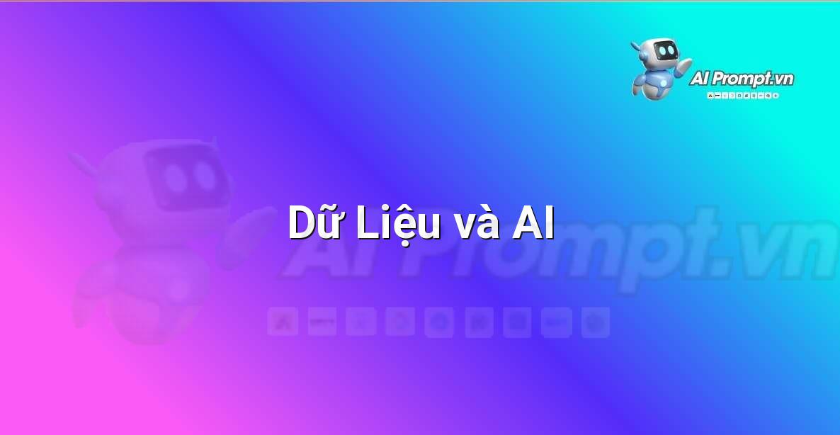 Prompt: Dữ Liệu và AI – Đạo đức AI cho trẻ em – AI Kids