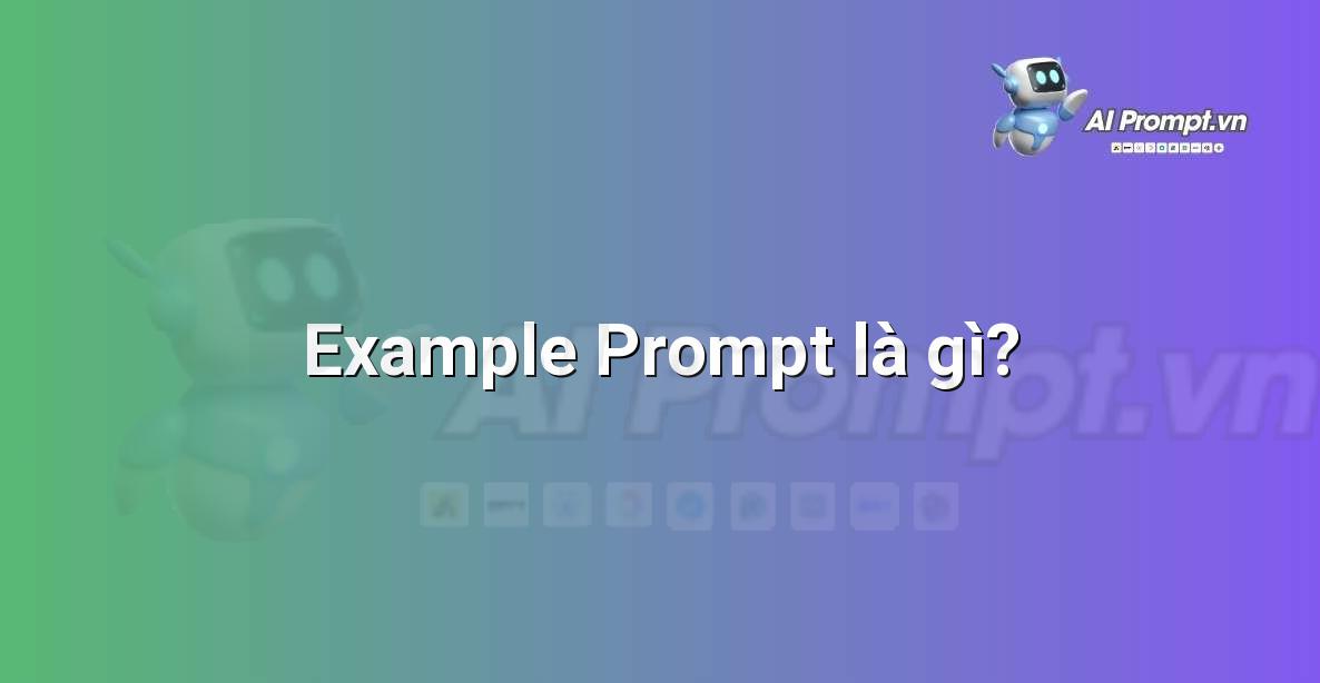 Example Prompt là gì?