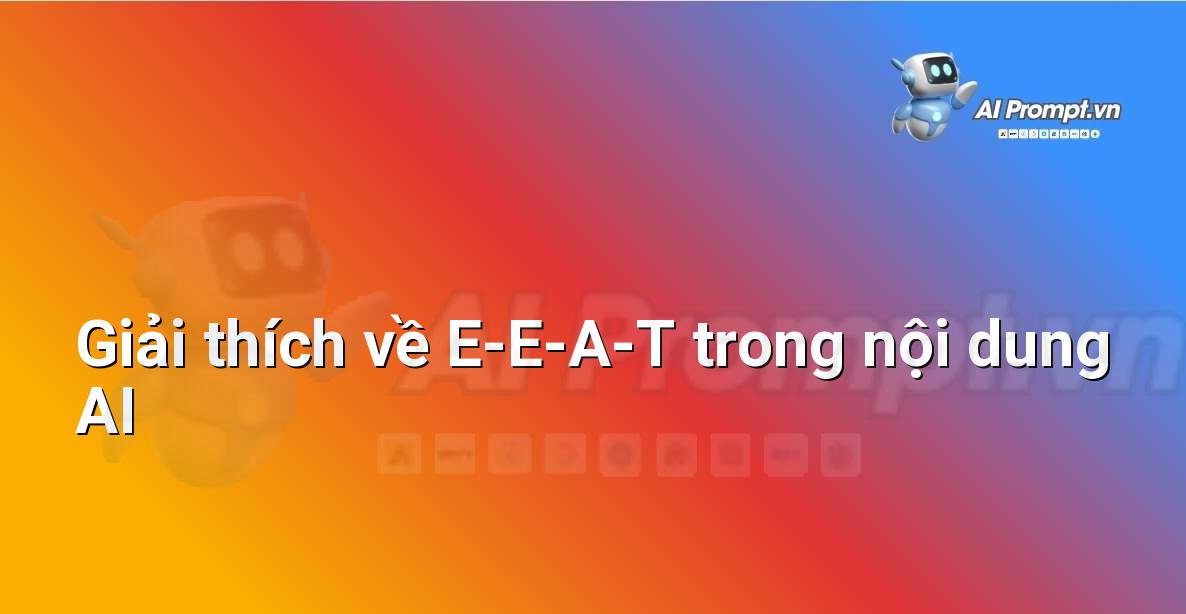 Vì sao cần Prompt Tốt? Hướng Dẫn Chi Tiết Cho Người Mới Bắt Đầu