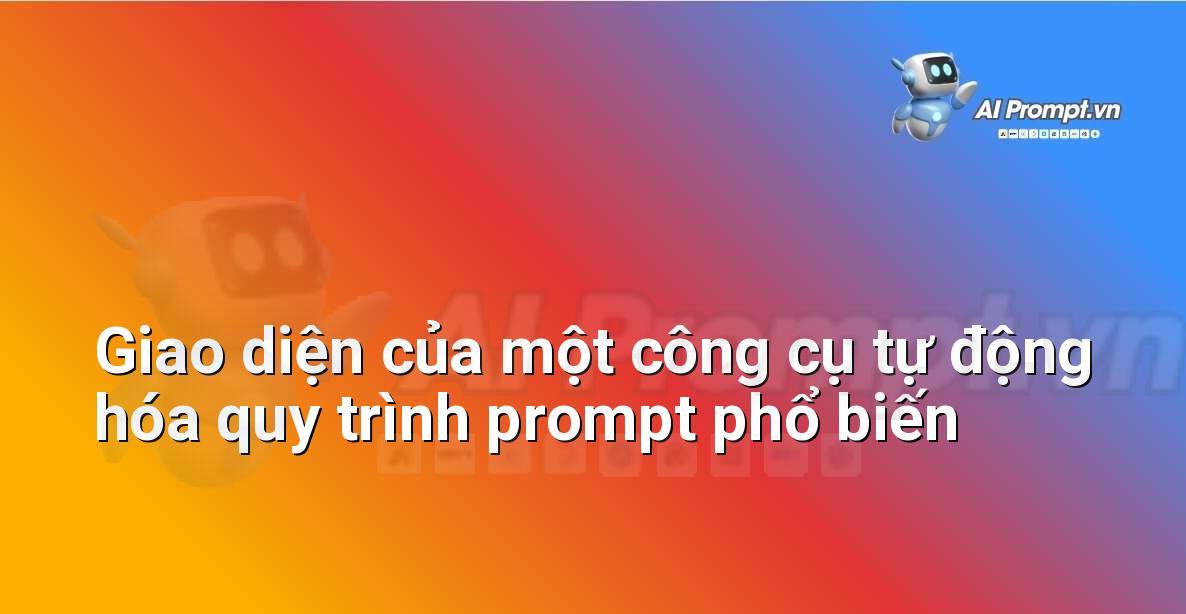 Assistant Prompt Là Gì? Hướng Dẫn Chi Tiết Cho Người Mới Bắt Đầu