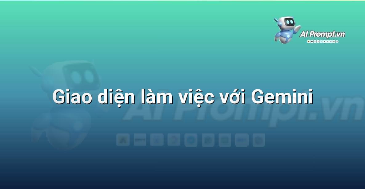 Hình ảnh minh họa giao diện người dùng của Gemini, thể hiện khung nhập liệu cho prompt và khu vực hiển thị kết quả phản hồi của AI