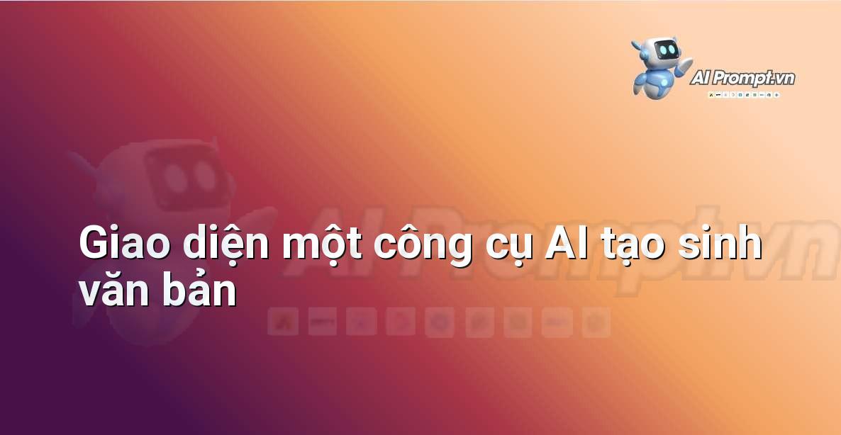 AI là gì? Khám phá thế giới Trí tuệ Nhân tạo cho người mới bắt đầu