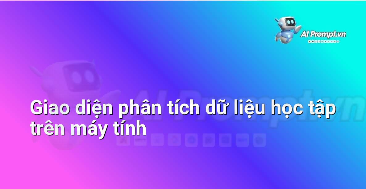 Trí Tuệ Nhân Tạo Là Gì? Hướng Dẫn Chi Tiết Cho Người Mới Bắt Đầu Từ Chuyên Gia