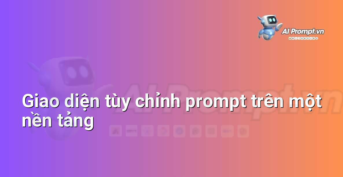 AI là gì? Khám phá thế giới Trí tuệ Nhân tạo cho người mới bắt đầu