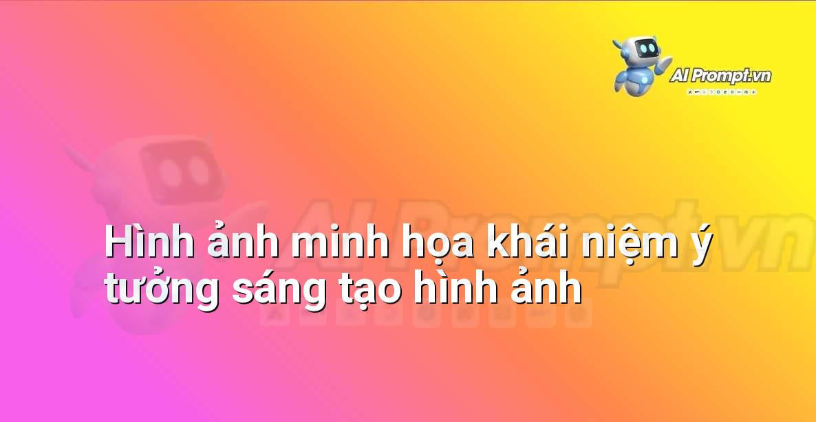 Biểu đồ tư duy kết nối các yếu tố của ý tưởng sáng tạo hình ảnh, bao gồm mục tiêu, đối tượng, thông điệp, và kỹ thuật
