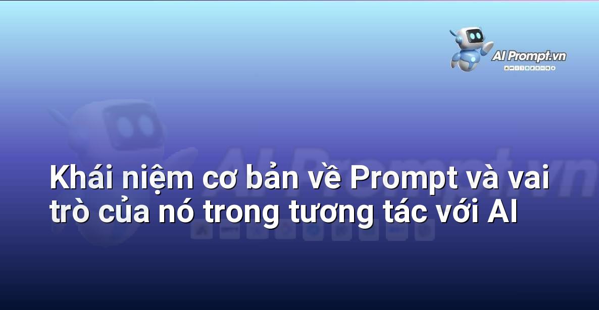 Học máy và Prompt: Mối Quan Hệ Không Thể Tách Rời Cho Người Mới Bắt Đầu