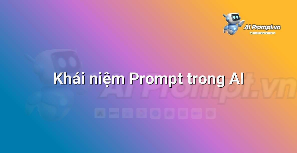 AI là gì? Khám phá thế giới Trí tuệ Nhân tạo cho người mới bắt đầu