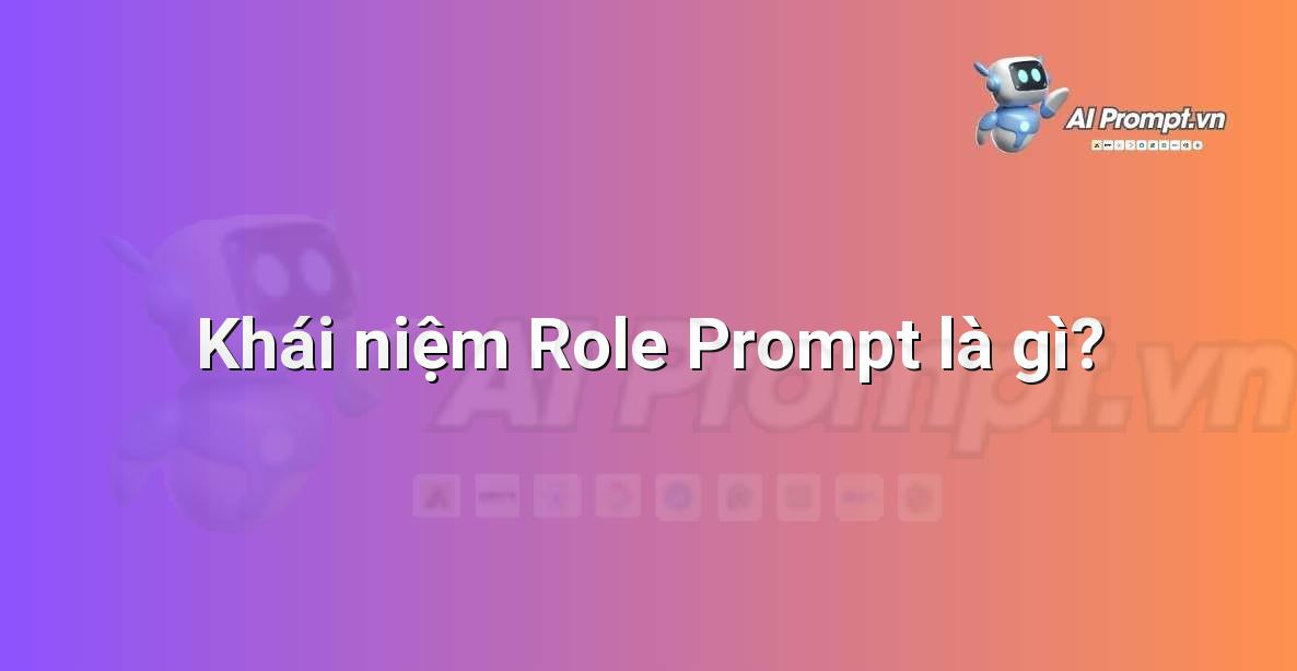 Role Prompt là gì?