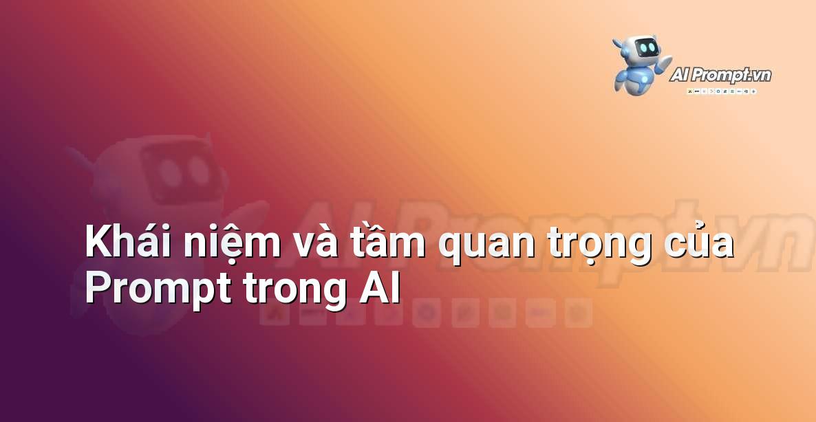 Trí Tuệ Nhân Tạo Là Gì? Hướng Dẫn Chi Tiết Cho Người Mới Bắt Đầu Từ Chuyên Gia