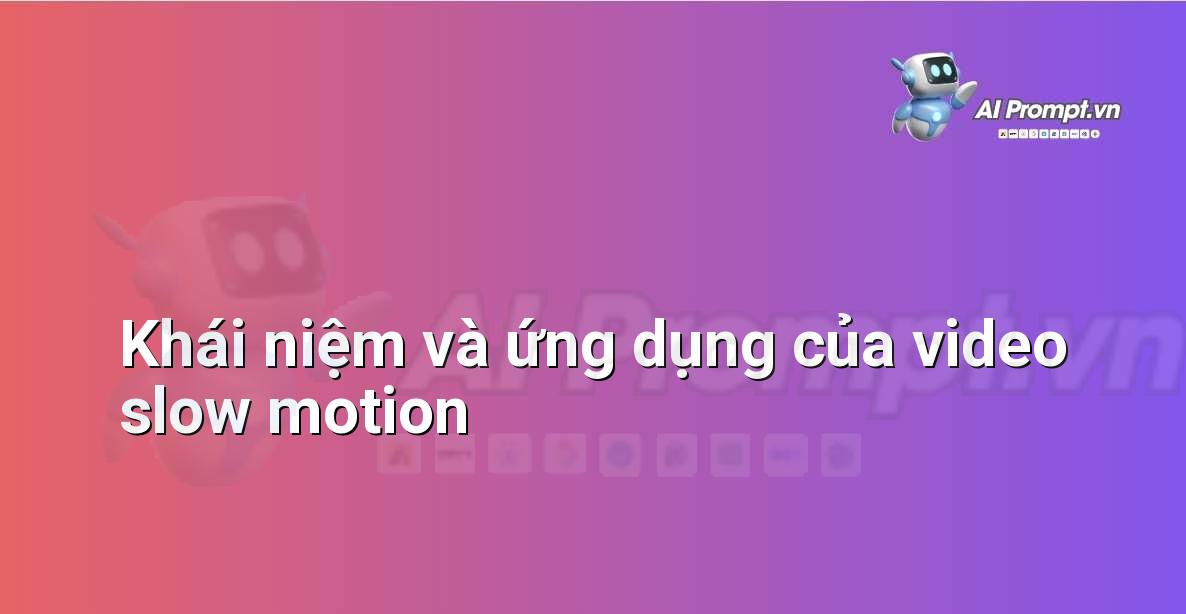 Minh họa các cảnh quay chuyển động chậm đẹp mắt như giọt nước vỡ, tóc bay, hoặc vận động viên nhảy