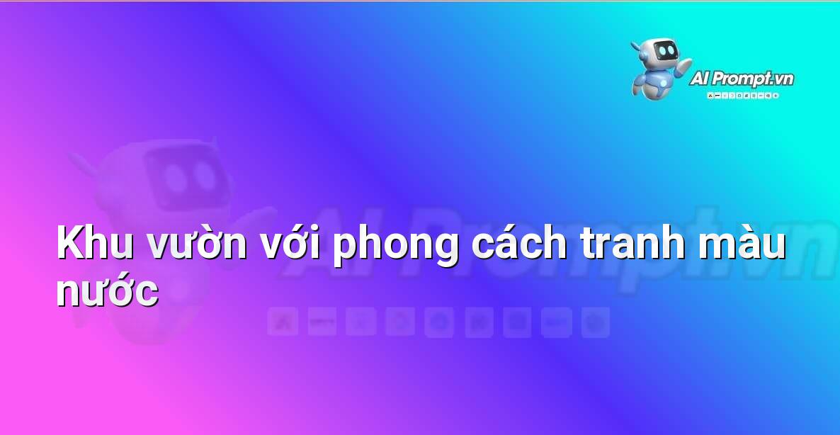 Prompt Generator là gì? Hướng dẫn chi tiết cho người mới bắt đầu