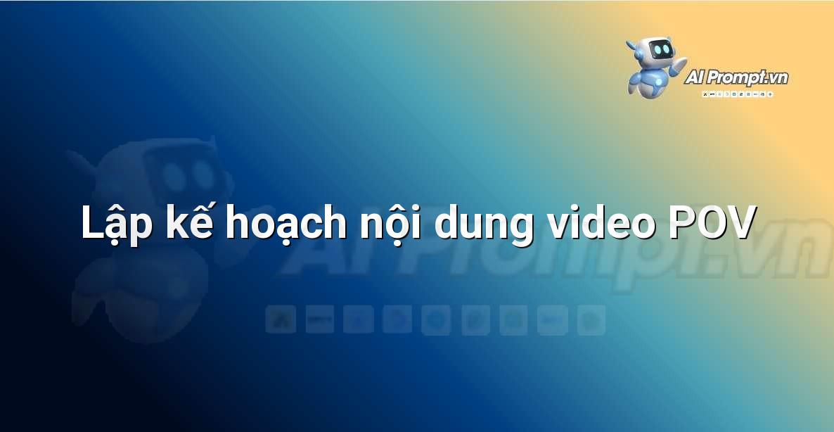 Bảng kế hoạch nội dung video POV trên giấy