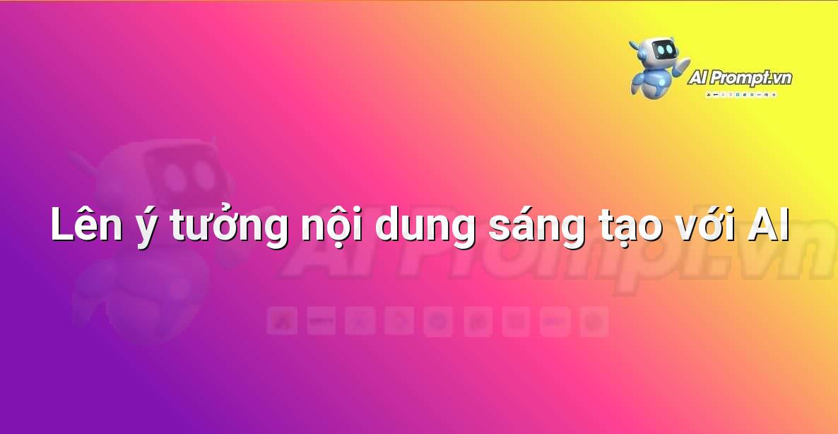 AI Prompt Library là gì và Làm thế nào để Tối ưu hóa Hiệu quả cho Người mới bắt đầu