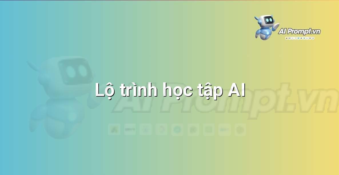 Trí Tuệ Nhân Tạo Là Gì? Hướng Dẫn Chi Tiết Cho Người Mới Bắt Đầu Từ Chuyên Gia