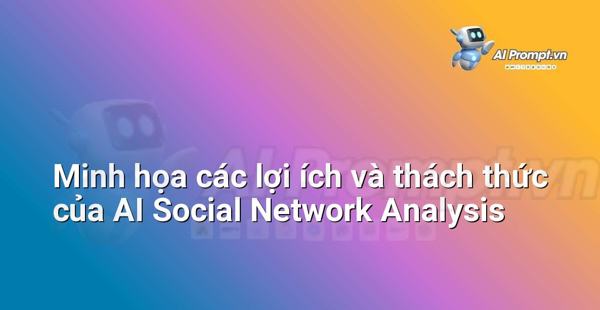 Biểu đồ cân bằng cho thấy các ưu điểm và nhược điểm của phân tích mạng xã hội bằng AI.